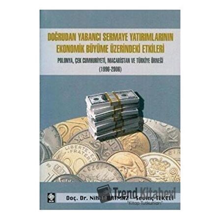 Doğrudan Yabancı Sermaye Yatırımlarının Ekonomik Büyüme Üzerindeki Etkileri