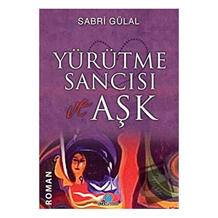 Yürütme Sancısı ve Aşk