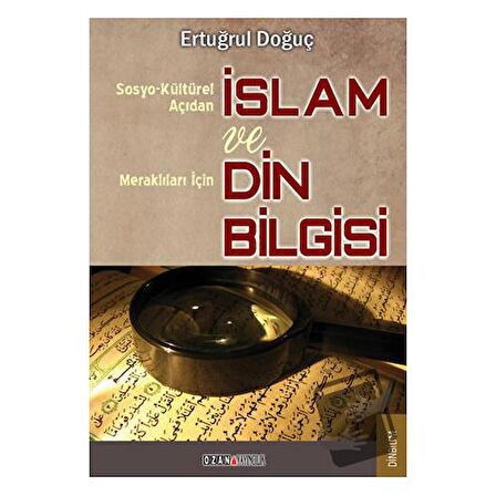 Sosyo-Kültürel Açıdan İslam ve Merak Edenler İçin Din Bilgisi