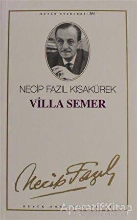 Villa Semer : 85 - Necip Fazıl Bütün Eserleri