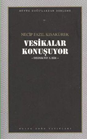 Vesikalar Konuşuyor : 104 - Necip Fazıl Bütün Eserleri