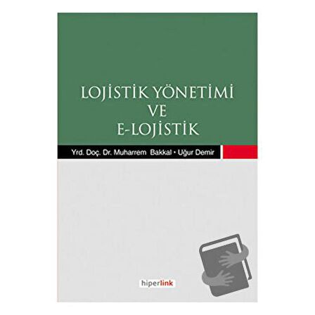 Lojistik Yönetimi ve E-Lojistik