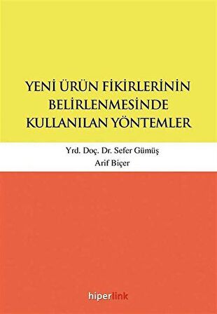 Yeni Ürün Fikirlerinin Belirlenmesinde Kullanılan Yöntemler