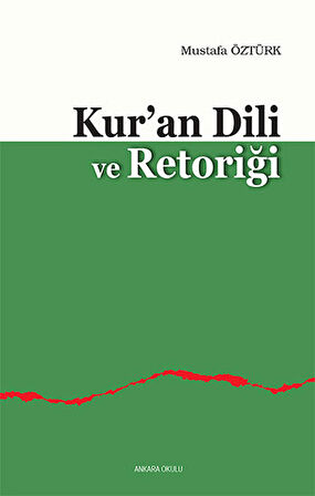 Kur’an Dili ve Retoriği