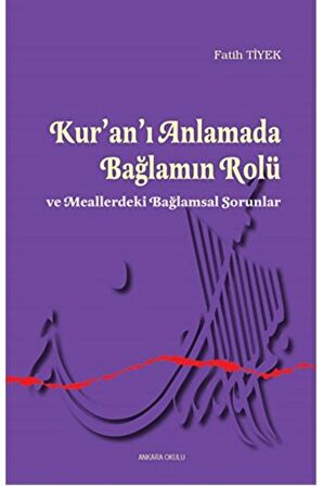 Ku'an'ı Anlamada Bağlamın Rolü Ve Meallerdeki Bağlamsal Sorunlar