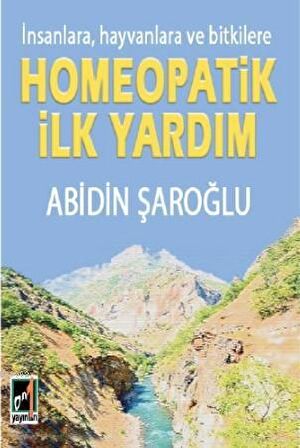 İnsanlara Hayvanlara ve Bitkilere Homeopatik İlk Yardım