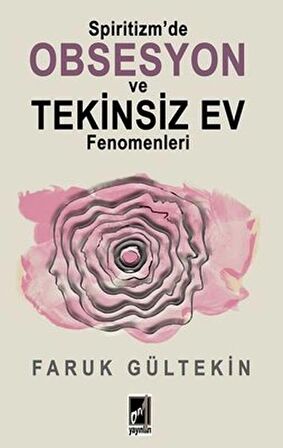 Spiritizm’de Obsesyon ve Tekinsiz Ev Fenomenleri