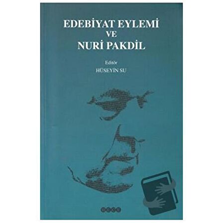 Edebiyat Eylemi ve Nuri Pakdil