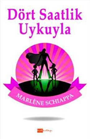 Dört Saatlik Uykuyla