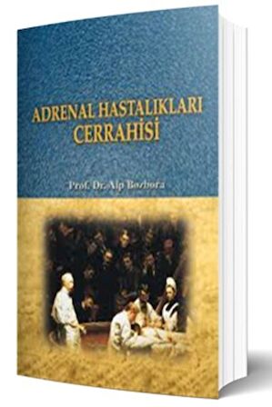 Adrenal Hastalıkları Cerrahisi