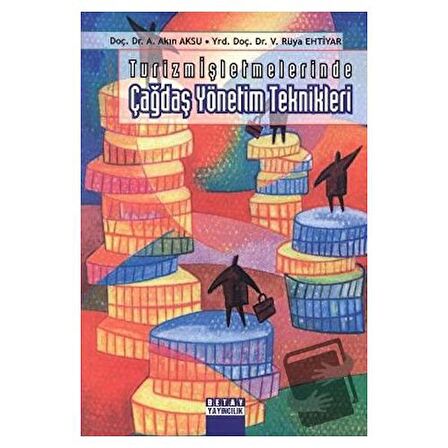 Turizm İşletmelerinde Çağdaş Yönetim Teknikleri