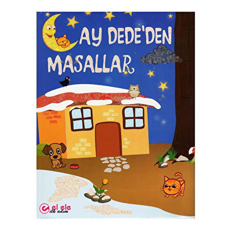 Elele İlkadım Ay Dededen Masallar - Eva Sayfalı