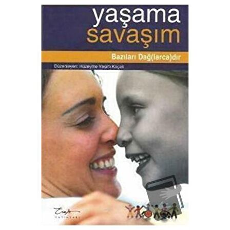 Yaşama Savaşım - Bazıları Dağ(larca)dır