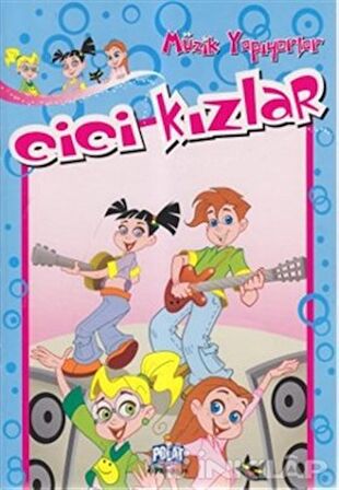 Cici Kızlar - Müzik Yapıyorlar