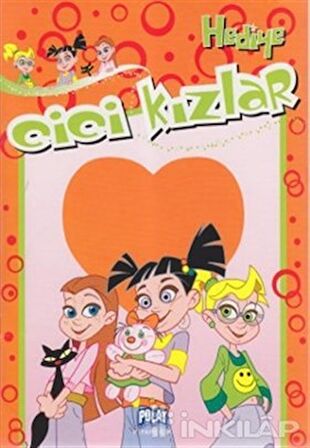 Cici Kızlar - Hediye