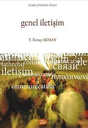 Genel İletişim / T. Koray Akman