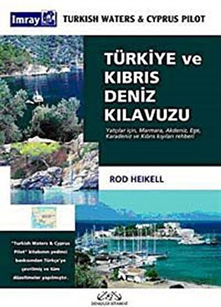 Türkiye ve Kıbrıs Deniz Kılavuzu / Rod Heikell