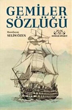 Gemiler Sözlüğü / Selim Özen