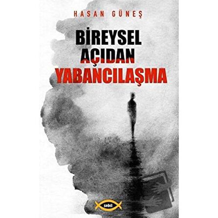 Bireysel Açıdan Yabancılaşma