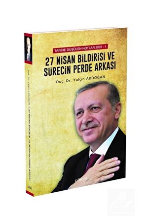 27 Nisan Bildirisi ve Sürecin Perde Arkası