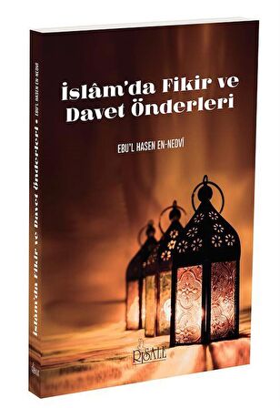 İslam'da Fikir ve Davet Önderleri / Ebu'l Hasen Ali En-Nedvi