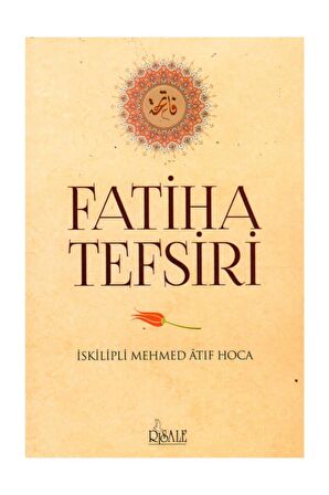 Fatiha Tefsiri - Iskilipli Mehmed Atıf Hoca