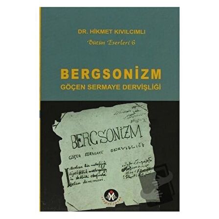 Bergsonizm Göçen Sermaye Dervişliği