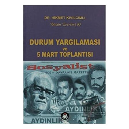 Durum Yargılaması ve 5 Mart Toplantısı