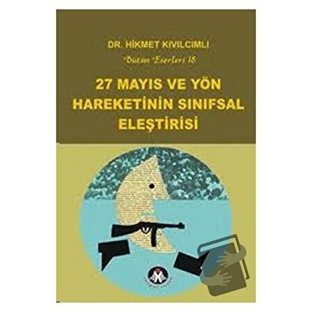 27 Mayıs ve Yön Hareketinin Sınıfsal Eleştirisi