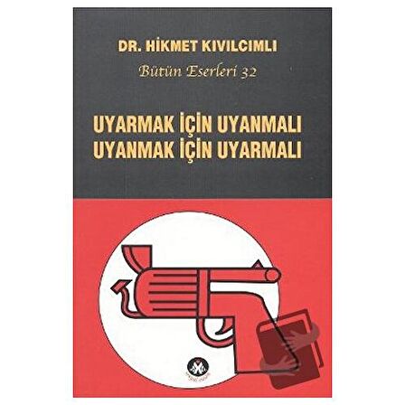 Uyarmak İçin Uyanmalı Uyanmak İçin Uyarmalı