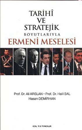 Tarihi ve Stratejik Boyutlarıyla Ermeni Meselesi