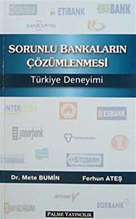 Sorunlu Bankaların Çözümlenmesi Türkiye Deneyimi