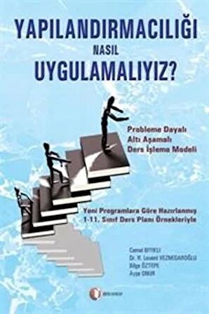 Yapılandırmacılığı Nasıl Uygulamalıyız?