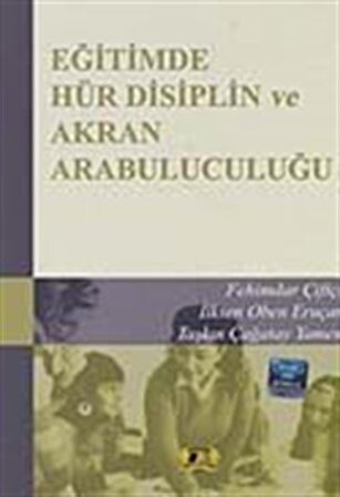 Eğitimde Hür Disiplin ve Akran Arabulucuğu / Komisyon