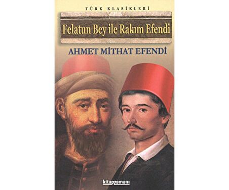 Anonim - Felatun Bey İle Rakım Efendi