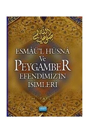 Esmaül Hüsna ve Peygamber Efendimizin İsimleri