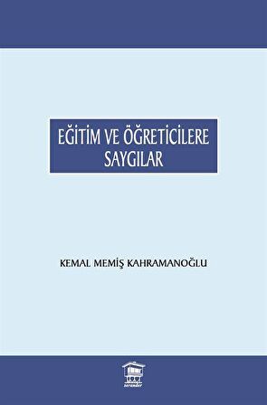 Eğitim ve Öğreticilere Saygılar
