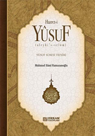 Hz.Yusuf (a.s) Yusuf suresi Tefsiri / Mahmud Sami Ramazanoğlu
