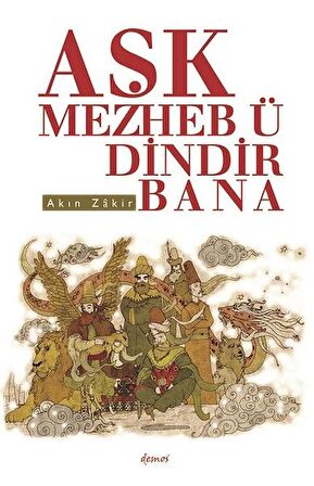 Aşk Mezheb-ü Dindir Bana