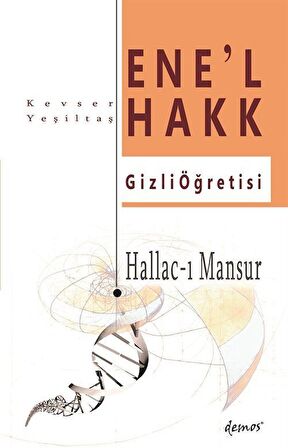 Hallac-I Mansur-Ene’l Hakk Gizli Öğretisi