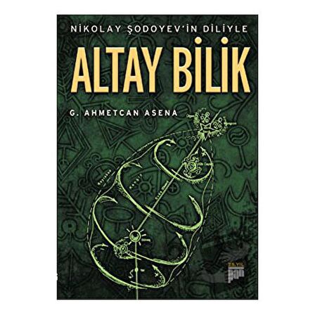 Nikolay Şodoyev’in Diliyle Altay Bilik