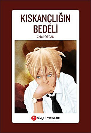 Kıskançlığın Bedeli / Celal Özcan