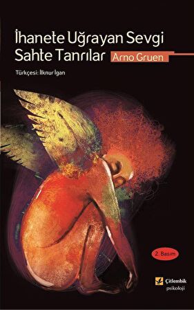 İhanete Uğrayan Sevgi Sahte Tanrılar