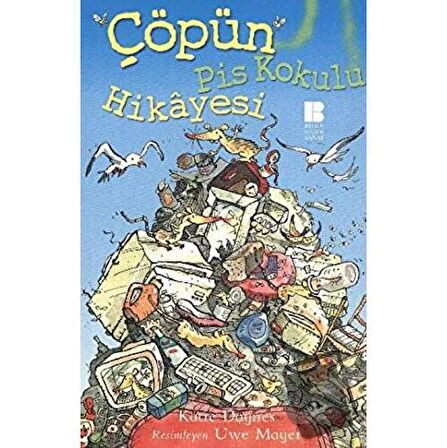 Çöpün Pis Kokulu Hikayesi