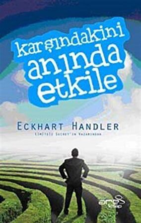 Karşındakini Anında Etkile / Eckhart Handler
