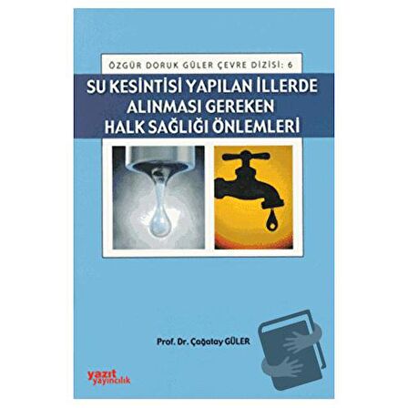 Su Kesintisi Yapılan İllerde Alınması Gereken Halk Sağlığı