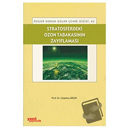 Stratosferdeki Ozon Tabakasının Zayıflaması