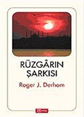 Rüzgarın Şarkısı / Roger J. Derham