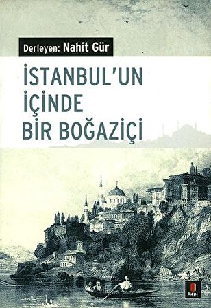 İstanbul’un İçinde Bir Boğaziçi