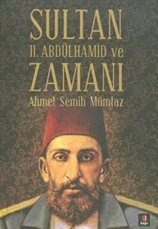 Sultan 2. Abdülhamid ve Zamanı